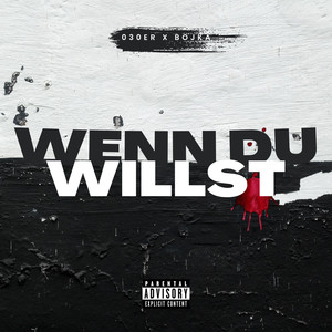 Wenn du willst (Explicit)