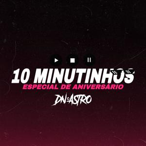 10 MINUTINHOS DOS FUNKS MAIS TOCADOS X ESPECIAL DE ANIVERSARIO (Explicit)