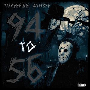 94 to 56 (feat. 4Three) [Explicit]