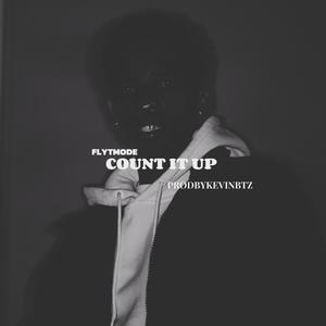 COUNT IT UP (feat. Flyt_Mode) (Explicit)