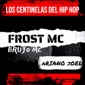 Los Centinelas Del Hip Hop