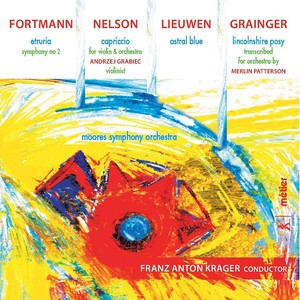 Orchestral Music - FORTMANN, T. / NELSON, R. / LIEUWEN, P. / GRAINGER, P. (Moores Symphony Orchestra, Krager)