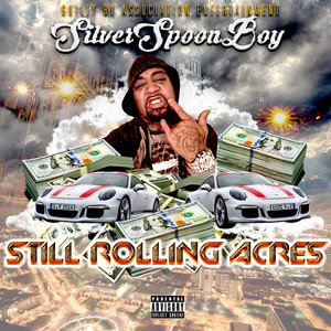 Still Rolling Acres (Explicit)