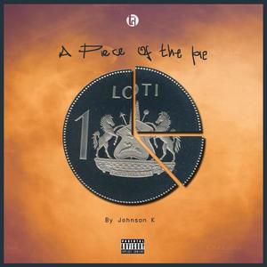 A Piece Of The Pie (Explicit)