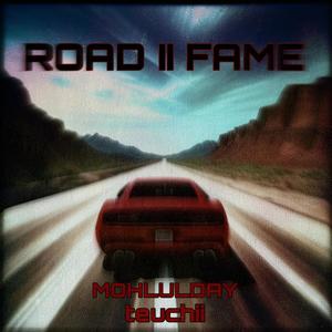 Road ll fame