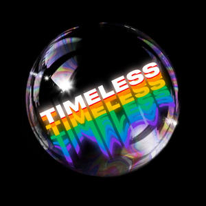 Timeless (Explicit)