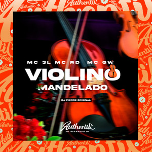 Violino Mandelado (Explicit)