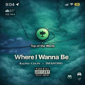 Where I Wanna Be (Explicit)