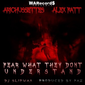 Fear What They Dont Understand (Explicit)
