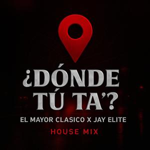 Donde Tu Ta (Explicit)