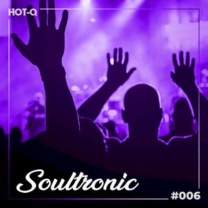 Soultronic 006 (Explicit)