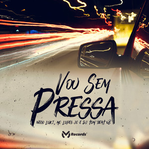 Vou Sem Pressa (Explicit)