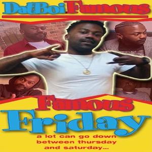 Famous Friday (Explicit)