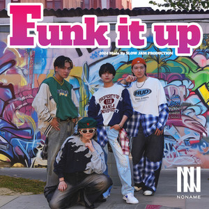 Funk it up (Explicit)