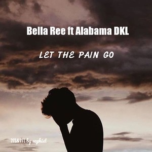 Let The Pain Go (Explicit)