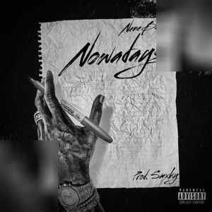 Nowadays (Explicit)