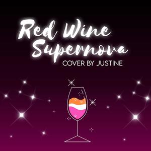 Red Wine Supernova (Explicit)