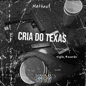 Cria do Texas (Explicit)