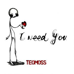 I Need You (SINGLE)