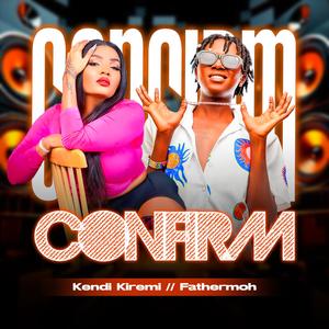 CONFIRM (feat. FATHERMOH)