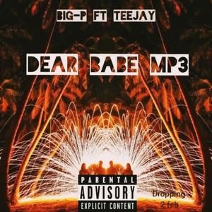 DEAR BABE(feat. Ndi Teejay Mah) (Explicit)