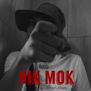 Nik Mok (Explicit)