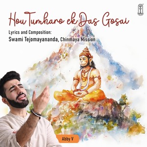 Hau Tumharo Ek Das Gosai (feat. Swami Tejomayananda)