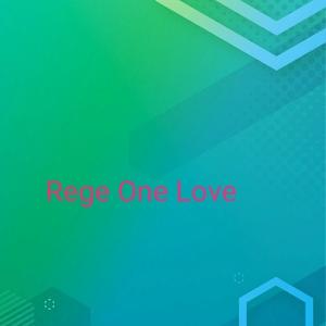 Rege One Love