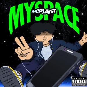 MY SPACE (Explicit)