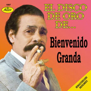 El Disco De Oro De-Bienvenido Granda