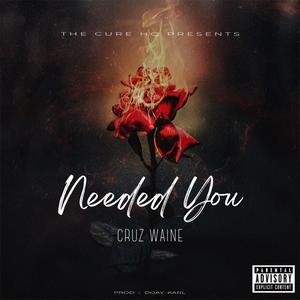 NEEDED YOU (Explicit)