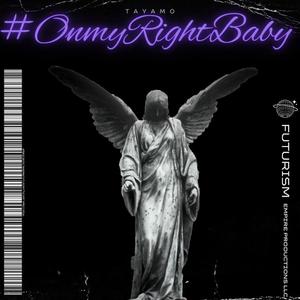 #OnmyRightBaby (feat. JXYDAY) (Explicit)