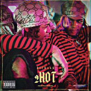 2 Hot (Explicit)