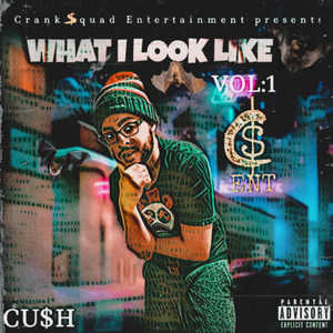 What I Look Like Vol. 1 (Explicit)