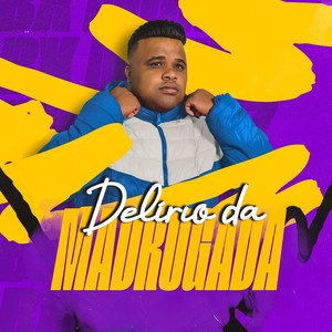 Delírio da madrugada