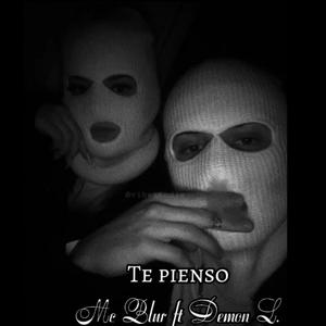 Te pienso (feat. Tasmania & Demonio Lyrical|Explicit)