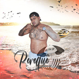 Perequê (Explicit)