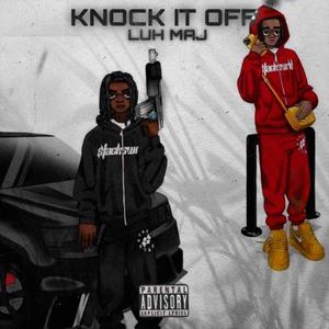 Knock It Off (Explicit)