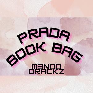 Prada Book Bag (feat. DRACKZ) (Explicit)