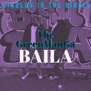 Baila (feat. Diablon in The Birdin)