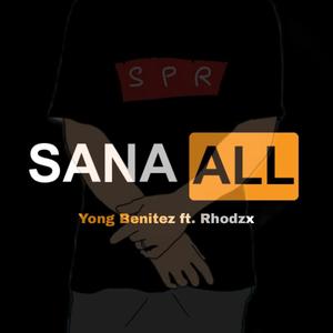 Sana All (feat. Rhodzx) [Explicit]