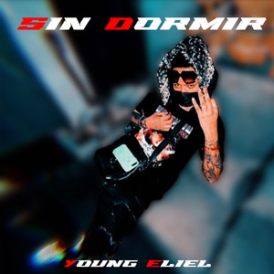 Sin Dormir (Explicit)