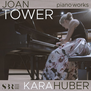 Joan Tower: Piano Works