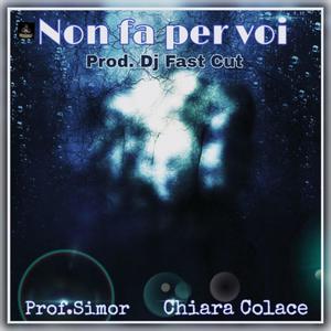 Non fa per voi (feat. Chiara Colace) [Explicit]