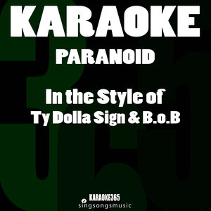 paranoid (in the style of ty dolla sign & b.o.