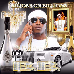 Billions on Billions (Explicit)