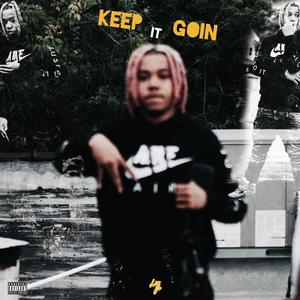 Keep It Goin (Explicit)