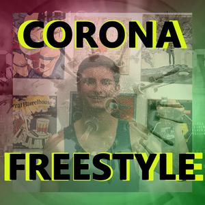 corona (freestyle) [Explicit]