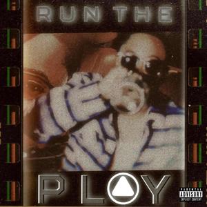 Run the Play (Explicit)