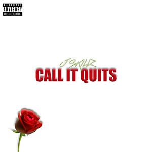 Call It Quits (Explicit)
